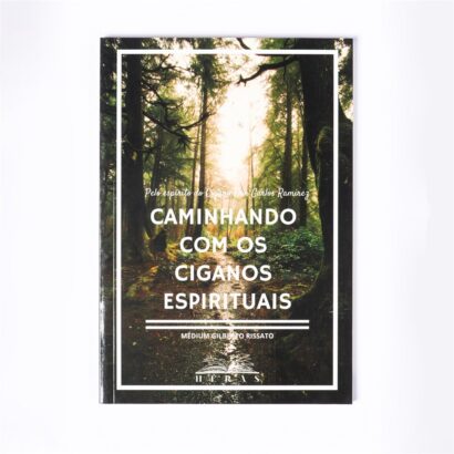 Caminhando com os Ciganos Espirituais - Ed. Heras